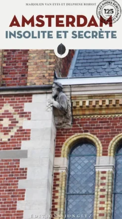Editions Jonglez Reisgidsen|Reisgidsen>Amsterdam Jonglez insolite et secrète