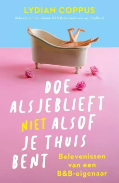 AW Bruna Leesboeken & Reisverhalen>Doe alsjeblieft (niet) alsof je thuis bent