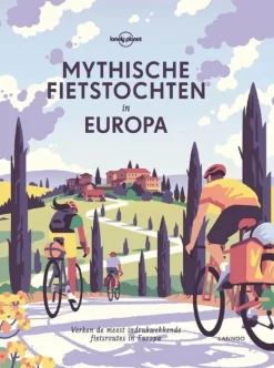 Lonely Planet Fietsboeken|Fietsgidsen<Mythische fietstochten in Europa