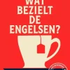 Geen merk Leesboeken & Reisverhalen<Wat bezielt de Engelsen?