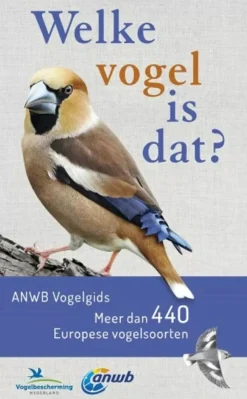 ANWB Natuurgidsen|Vogelboeken>Welke vogel is dat?