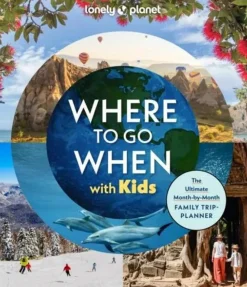 Lonely Planet Reisgidsen|Reisboeken<Where To Go When With Kids